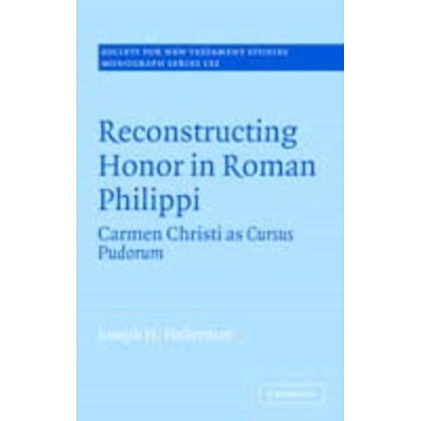 Reconstructing Honor in Roman Philippi, Joseph H. Hellerman