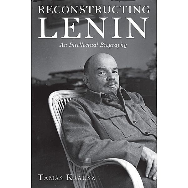 Reconstructing Lenin, Tamás Krausz