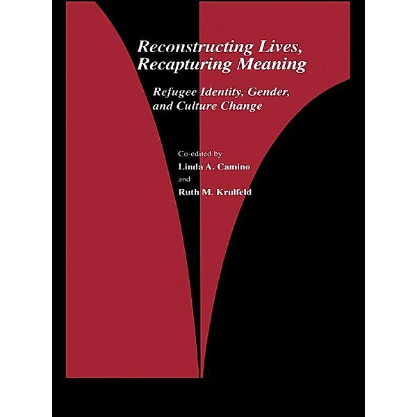 Reconstructing Lives, Recapturing Meaning, Linda A. Camino, Ruth M. Krulfeld