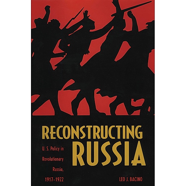 Reconstructing Russia, Leo J. Bacino