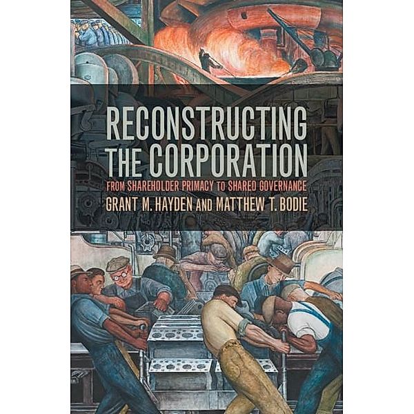 Reconstructing the Corporation, Grant M. Hayden