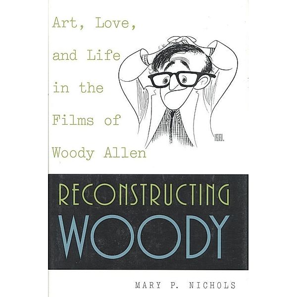 Reconstructing Woody, Mary P. Nichols