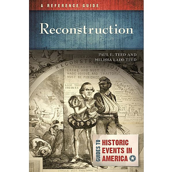Reconstruction, Paul E. Teed, Melissa Ladd Teed