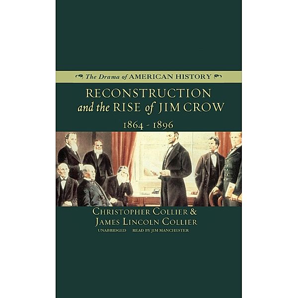 Reconstruction and the Rise of Jim Crow, Christopher Collier