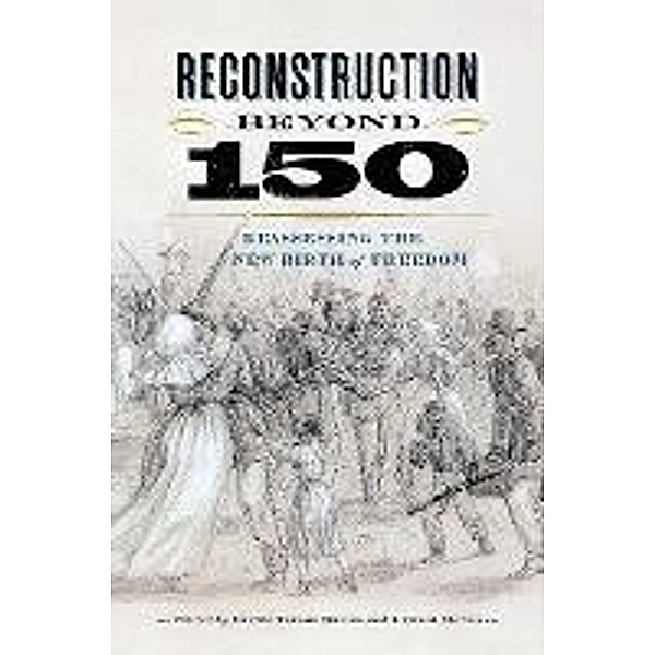 Reconstruction beyond 150 / A Nation Divided