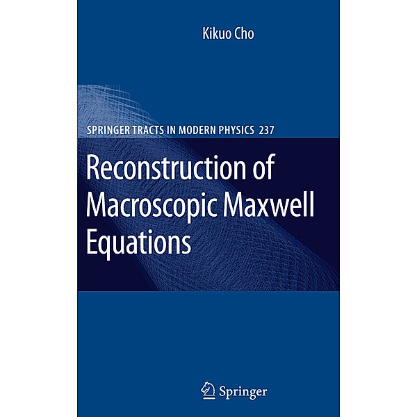 Reconstruction of Macroscopic Maxwell Equations, Kikuo Cho