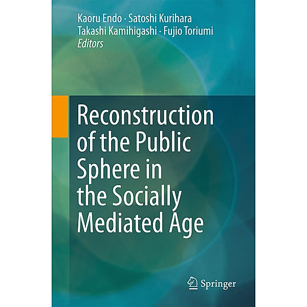 Reconstruction of the Public Sphere in the Socially Mediated Age