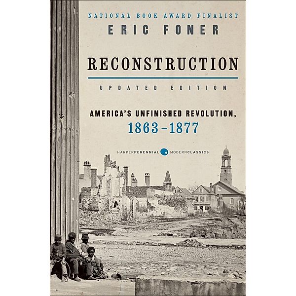 Reconstruction Updated Edition / Harper Perennial Modern Classics, Eric Foner