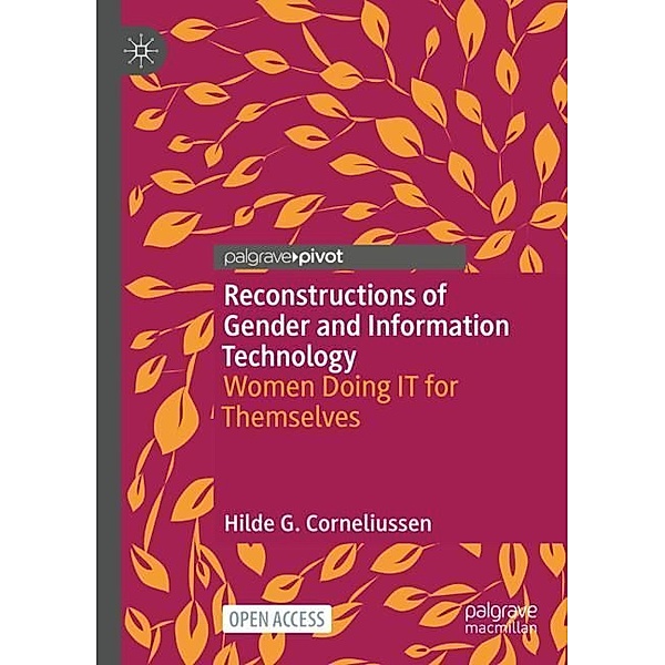 Reconstructions of Gender and Information Technology, Hilde G. Corneliussen
