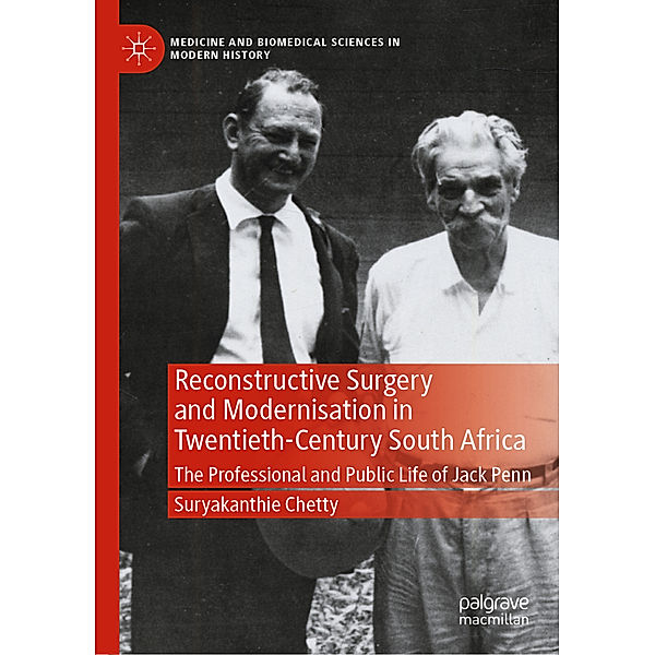 Reconstructive Surgery and Modernisation in Twentieth-Century South Africa, Suryakanthie Chetty