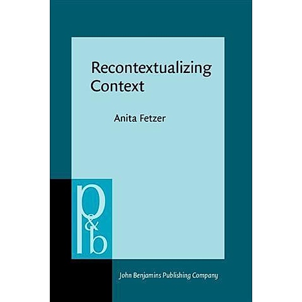 Recontextualizing Context, Anita Fetzer