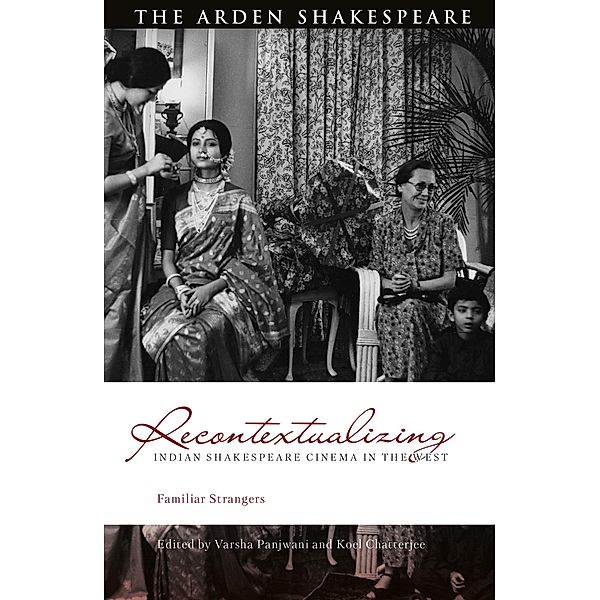 Recontextualizing Indian Shakespeare Cinema in the West
