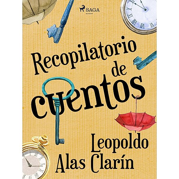 Recopilatorio de cuentos, Leopoldo Alas Clarín