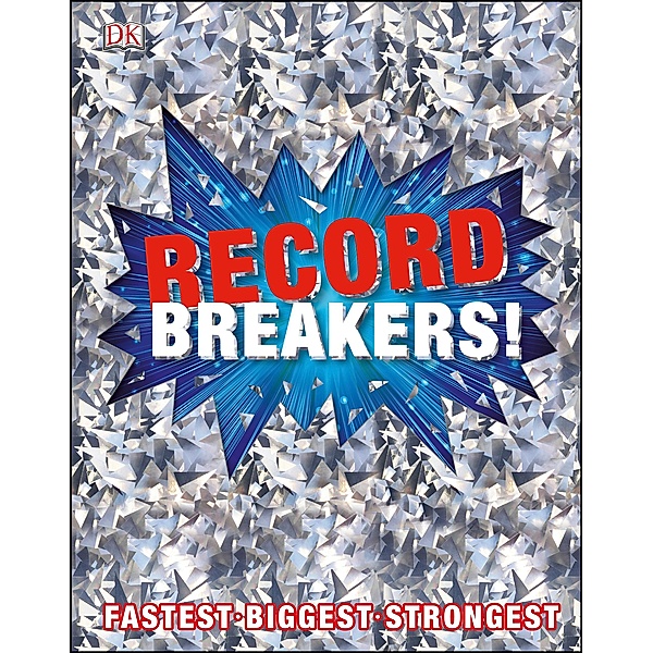 Record Breakers! / DK Children