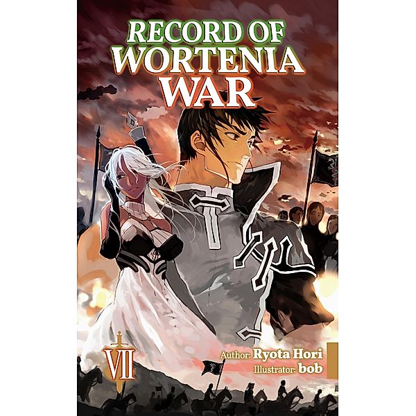 Record of Wortenia War: Volume 7 / Record of Wortenia War Bd.7, Ryota Hori