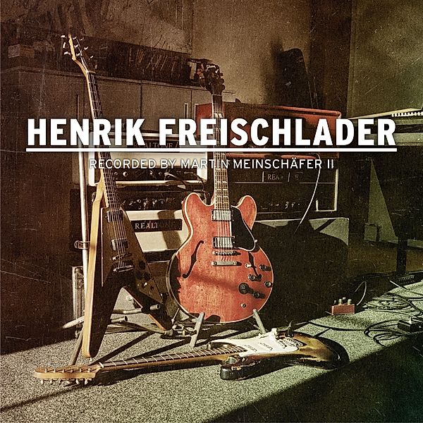 Recorded By Martin Meinschäfer Ii (2lp) (Vinyl), Henrik Freischlader