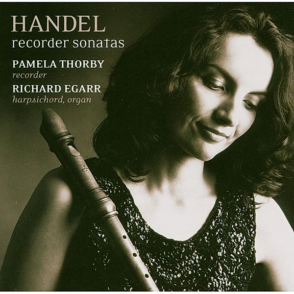 Recorder Sonatas, Pamela Thorby, Richard Egarr