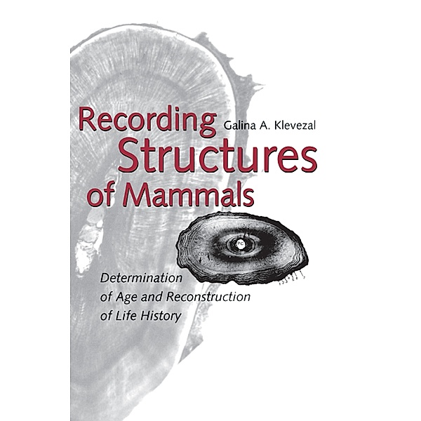 Recording Structures of Mammals, Galina A. Klevezal