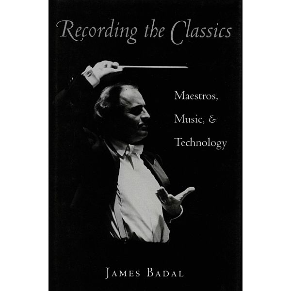 Recording the Classics, James Badal