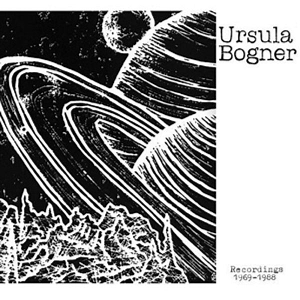 Recordings 1968 - 1988 (Vinyl), Ursula Bogner