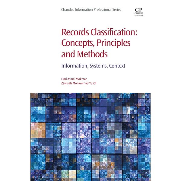 Records Classification: Concepts, Principles and Methods, Umi Asma' Mokhtar, Zawiyah Mohammad Yusof
