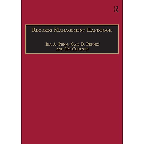 Records Management Handbook, Ira A. Penn, Gail B. Pennix