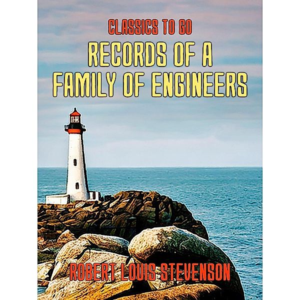 Records of a Family of Engineers, Robert Louis Stevenson