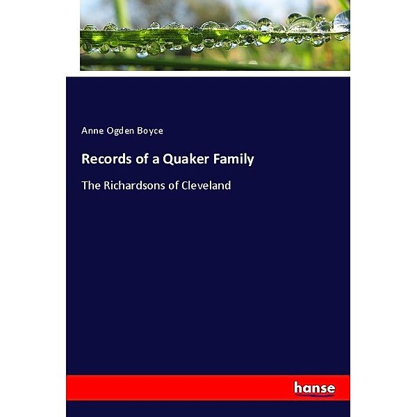 Records of a Quaker Family, Anne Ogden Boyce