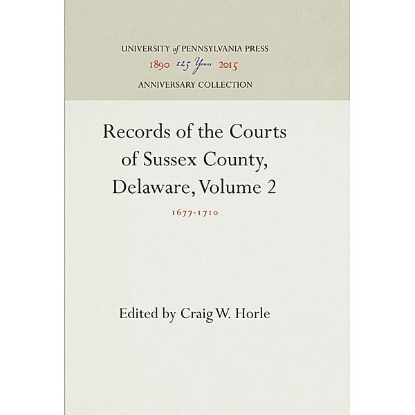 Records of the Courts of Sussex County, Delaware, Volume 2