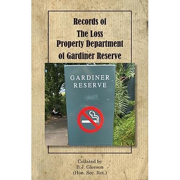 Records of The Loss Property Department of Gardiner Reserve, Brendan Gleeson