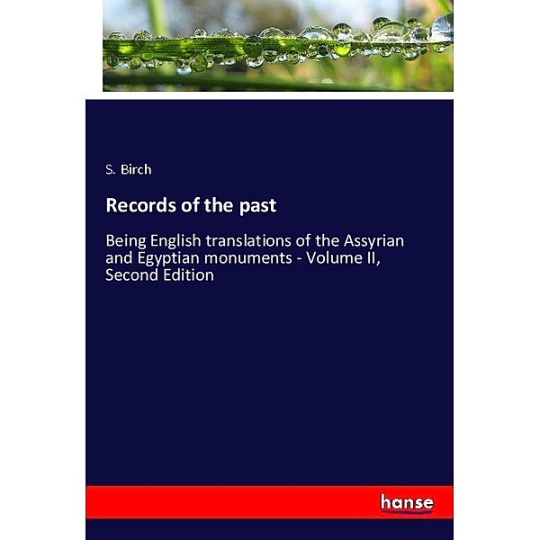 Records of the past, S. Birch
