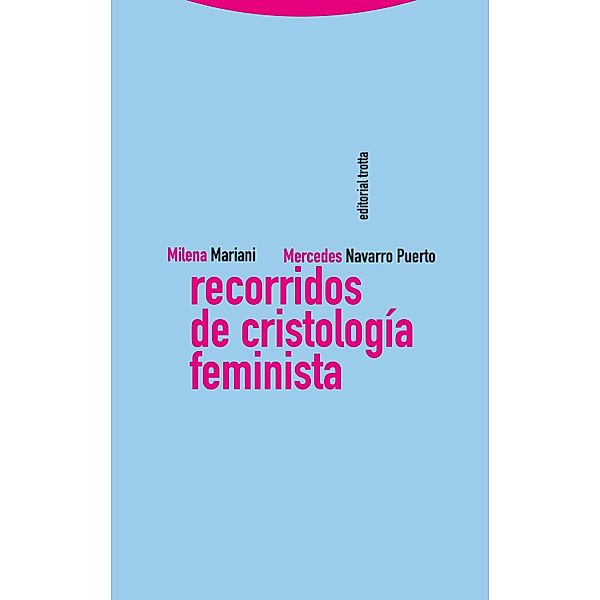 Recorridos de cristología feminista / Estructuras y Procesos. Religión, Milena Mariani, Mercedes Navarro Puerto