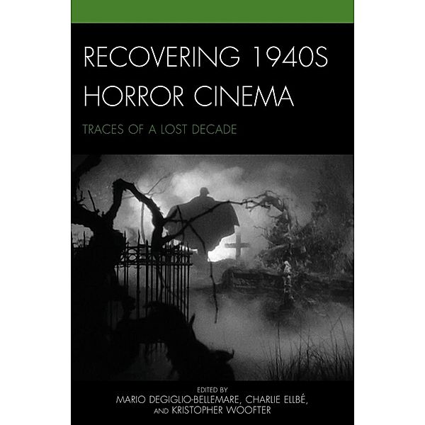 Recovering 1940s Horror Cinema