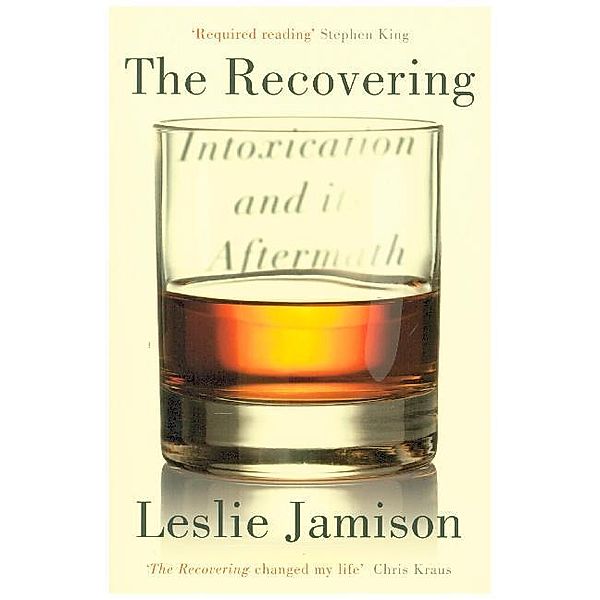 Recovering, Leslie Jamison