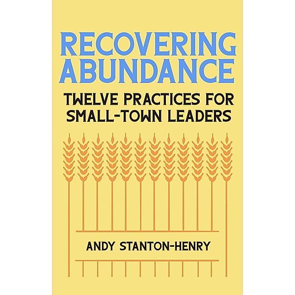 Recovering Abundance, Andy Stanton-Henry
