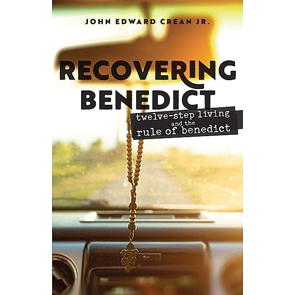 Recovering Benedict, John Edward Crean