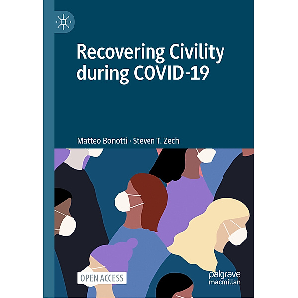 Recovering Civility during COVID-19, Matteo Bonotti, Steven T. Zech