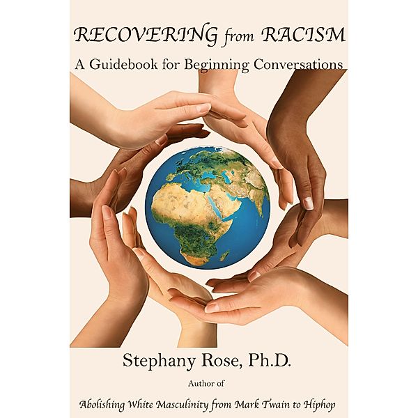 Recovering From Racism, Stephany Rose