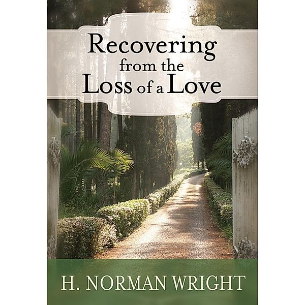 Recovering From the Loss of a Love, Norm Wright