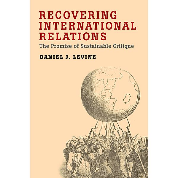 Recovering International Relations, Daniel Levine