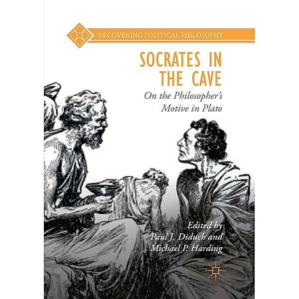 Recovering Political Philosophy / Socrates in the Cave