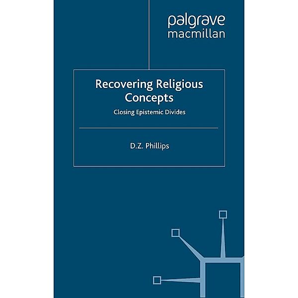 Recovering Religious Concepts / Swansea Studies in Philosophy, D. Phillips