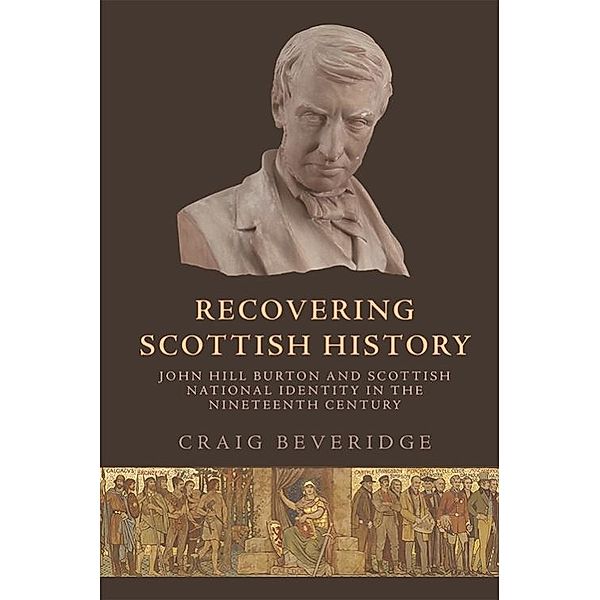 Recovering Scottish History, Craig Beveridge
