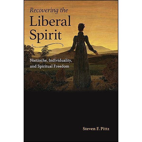 Recovering the Liberal Spirit, Steven F. Pittz