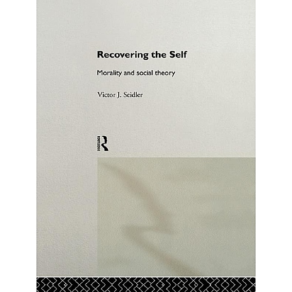 Recovering the Self, Victor Jeleniewski Seidler