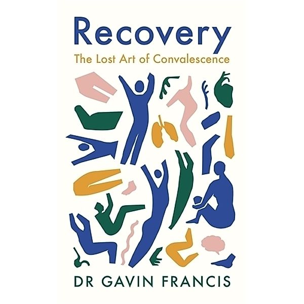 Recovery, Gavin Francis