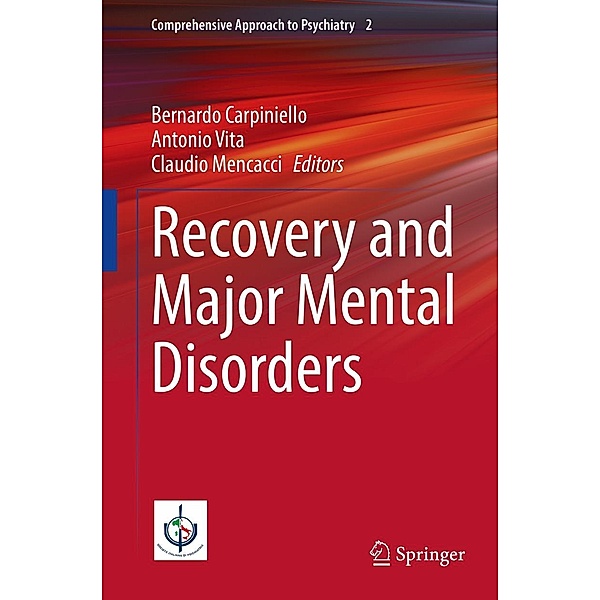 Recovery and Major Mental Disorders / Comprehensive Approach to Psychiatry Bd.2