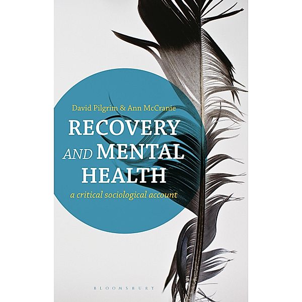 Recovery and Mental Health, David Pilgrim, Ann McCranie