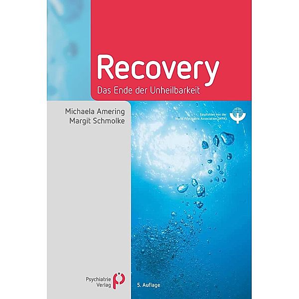 Recovery / Fachwissen (Psychatrie Verlag), Michaela Amering, Margit Schmolke