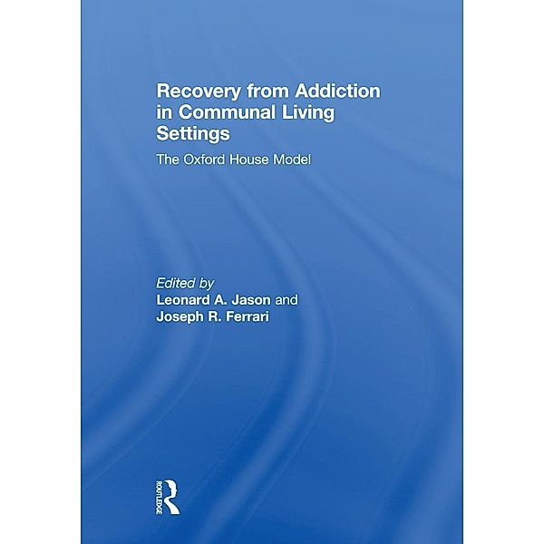 Recovery from Addiction in Communal Living Settings